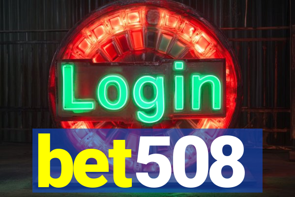 bet508