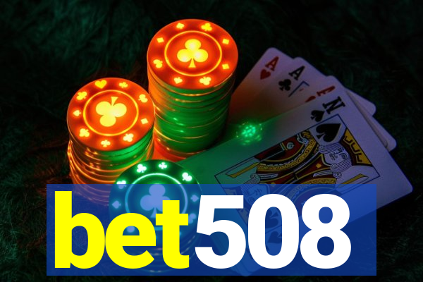 bet508