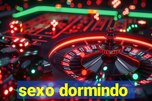 sexo dormindo