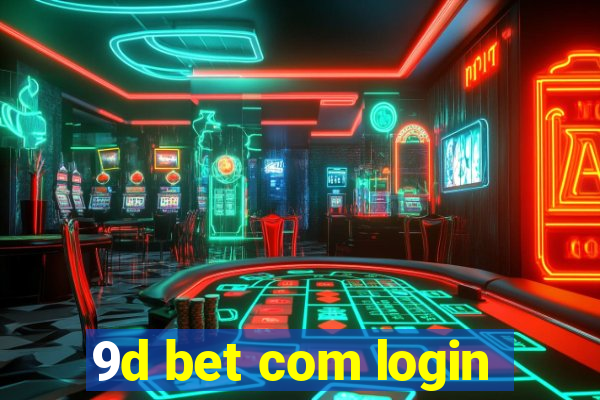 9d bet com login