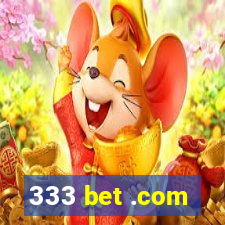 333 bet .com