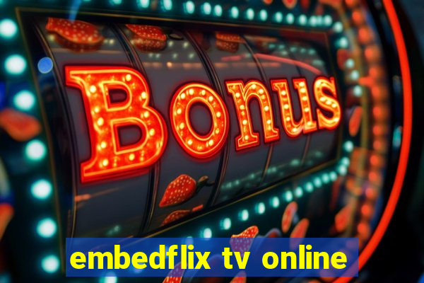 embedflix tv online