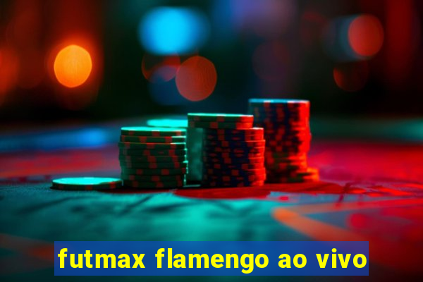 futmax flamengo ao vivo