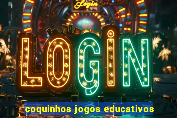 coquinhos jogos educativos