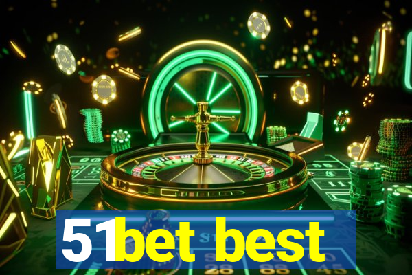 51bet best