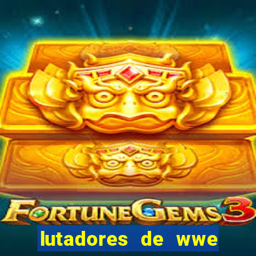 lutadores de wwe mais altos