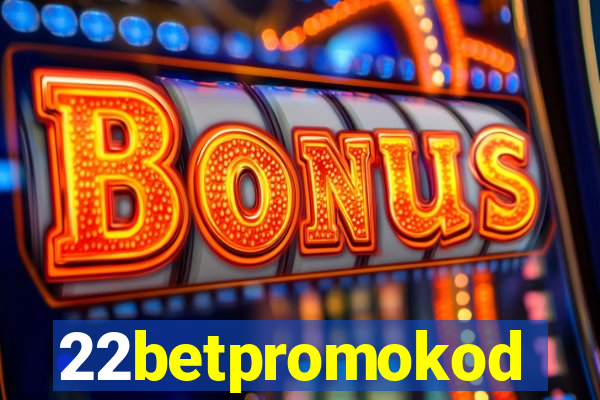 22betpromokod