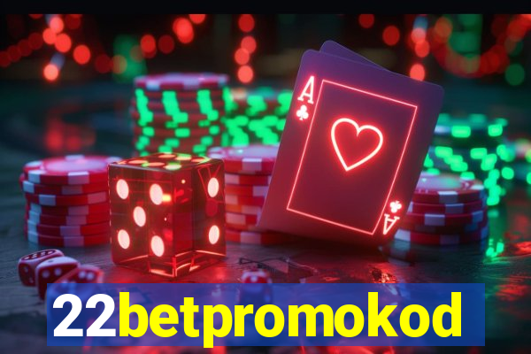 22betpromokod