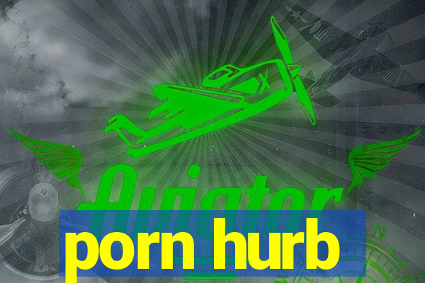 porn hurb