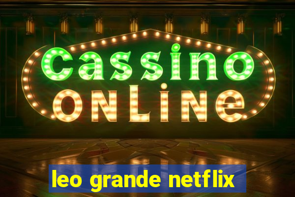 leo grande netflix