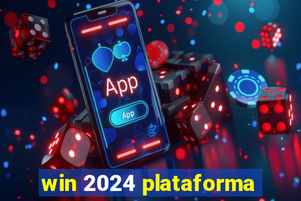 win 2024 plataforma