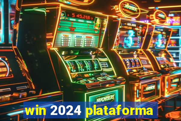 win 2024 plataforma