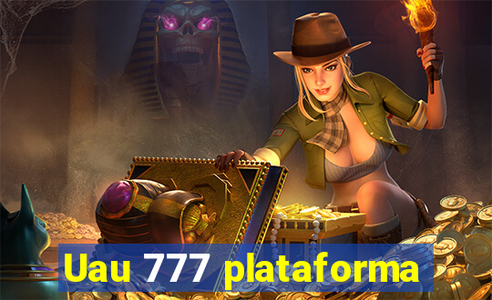 Uau 777 plataforma