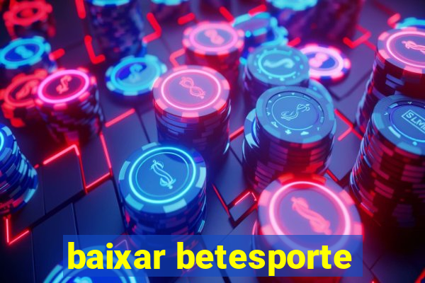 baixar betesporte