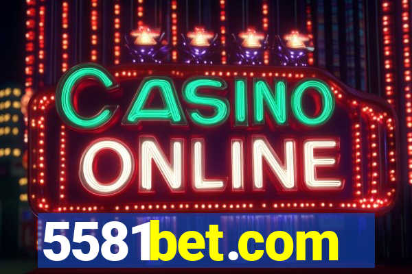 5581bet.com