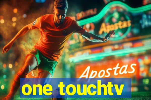 one touchtv