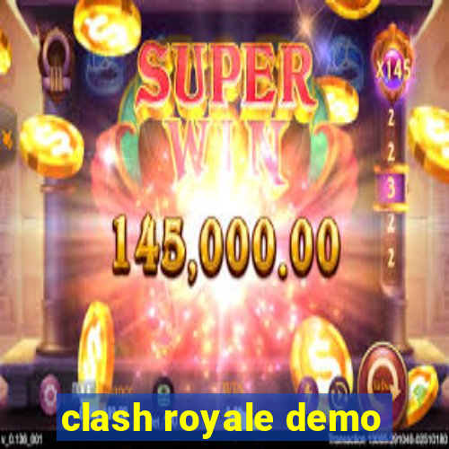 clash royale demo