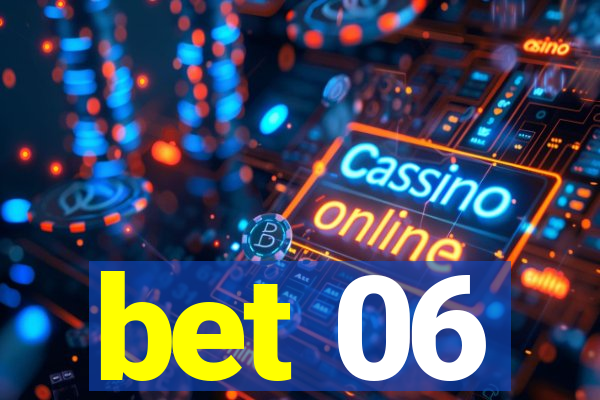 bet 06