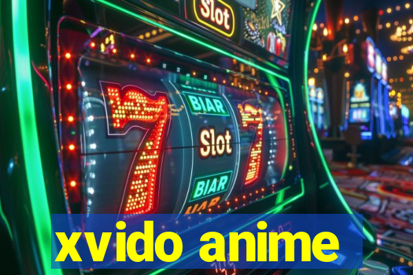 xvido anime