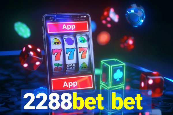 2288bet bet