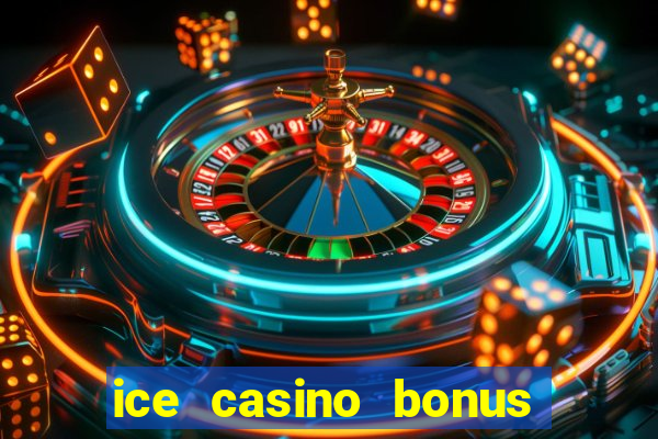 ice casino bonus 25 euro