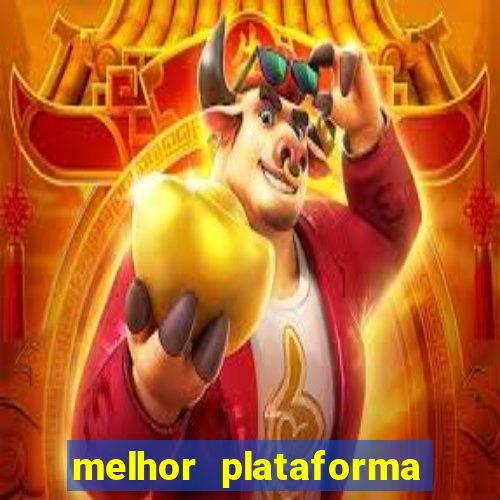 melhor plataforma de jogos para ganhar dinheiro