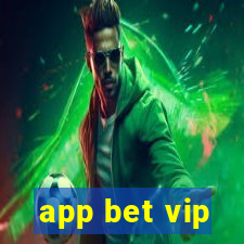 app bet vip