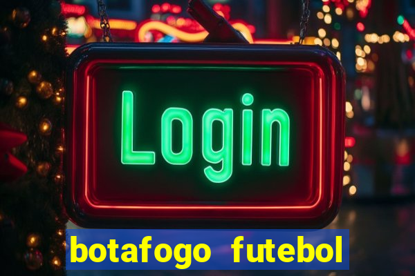 botafogo futebol play hd