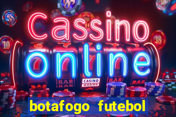 botafogo futebol play hd