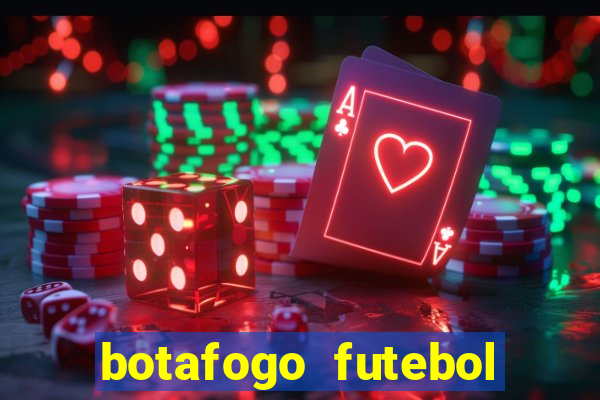 botafogo futebol play hd