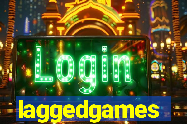 laggedgames