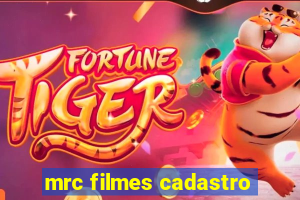 mrc filmes cadastro