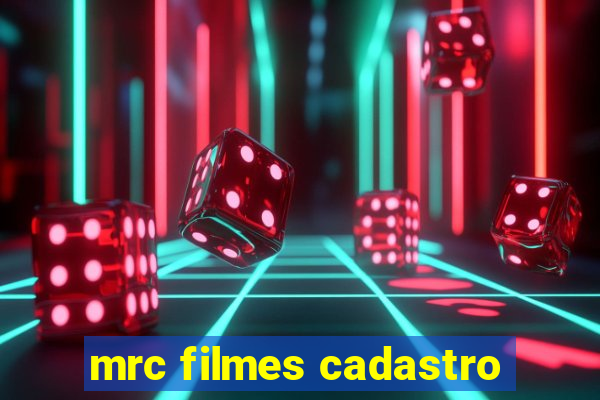 mrc filmes cadastro