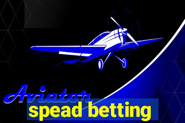 spead betting