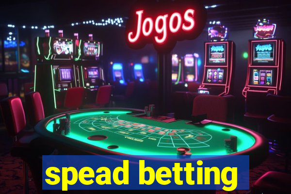 spead betting