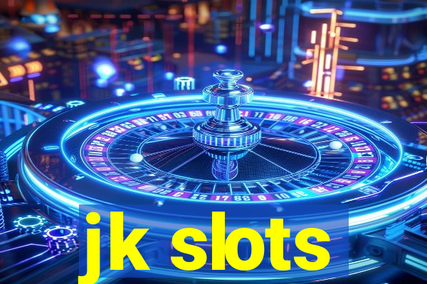 jk slots