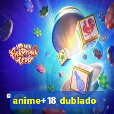 anime+18 dublado