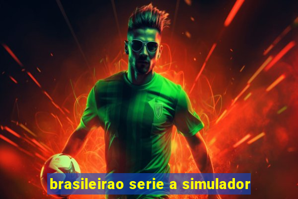 brasileirao serie a simulador