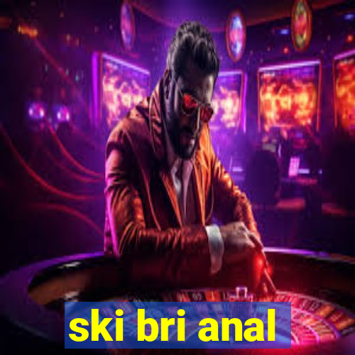 ski bri anal