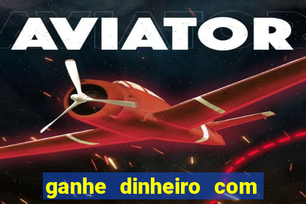 ganhe dinheiro com jogos online