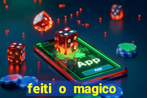 feiti o magico manga ler online