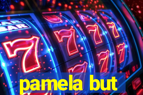 pamela but