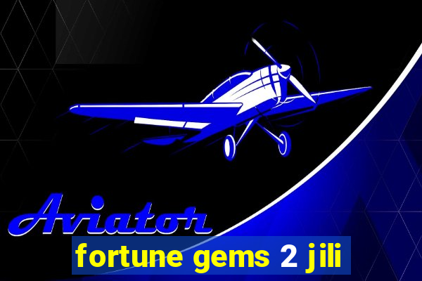 fortune gems 2 jili