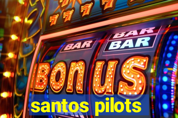 santos pilots