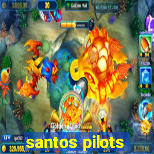 santos pilots