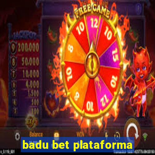 badu bet plataforma