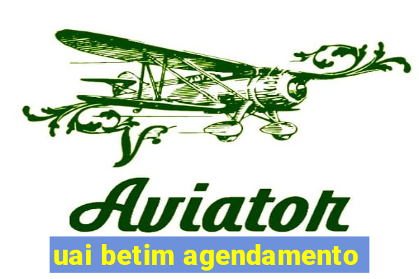 uai betim agendamento