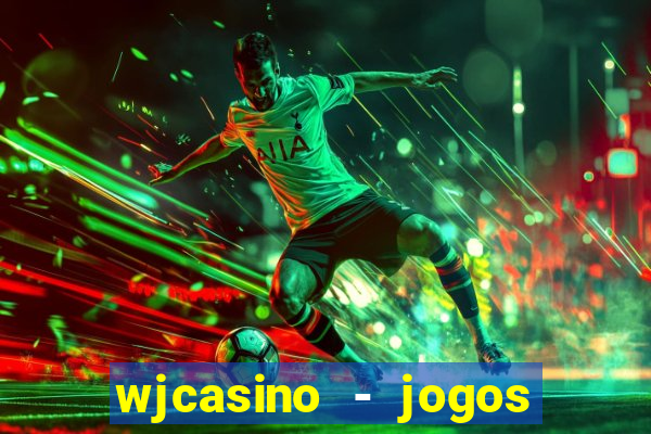 wjcasino - jogos slots premium