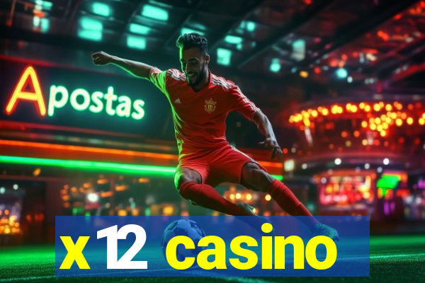 x12 casino