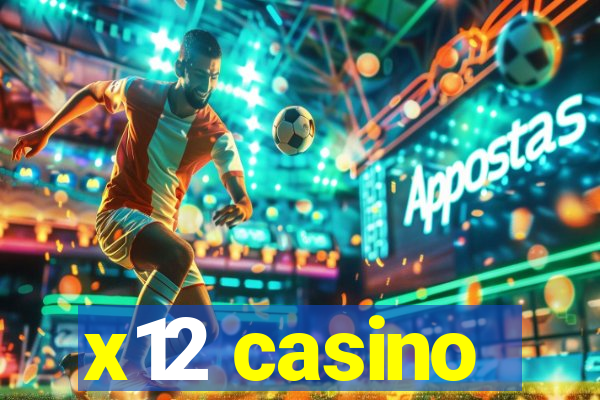 x12 casino